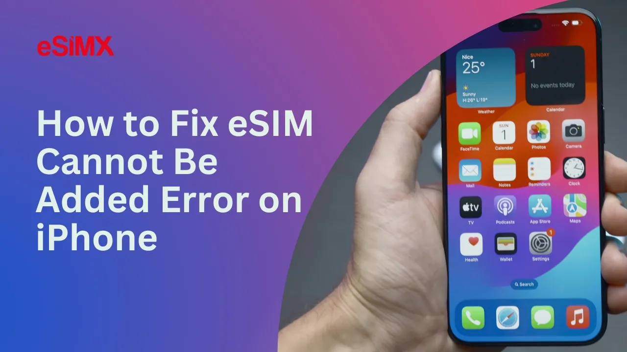 How to Fix eSIM Cannot Be Added