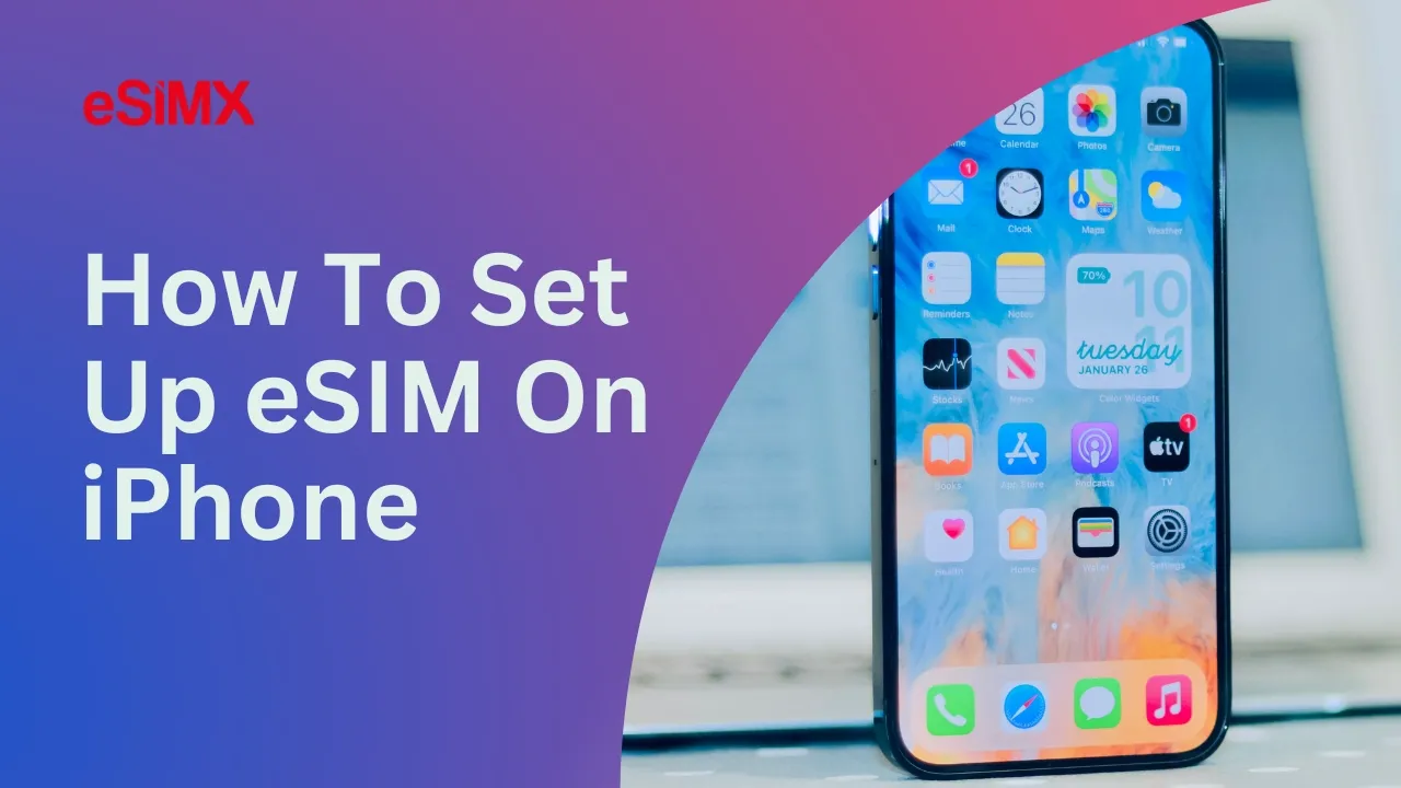 How To Set Up eSIM On iPhone