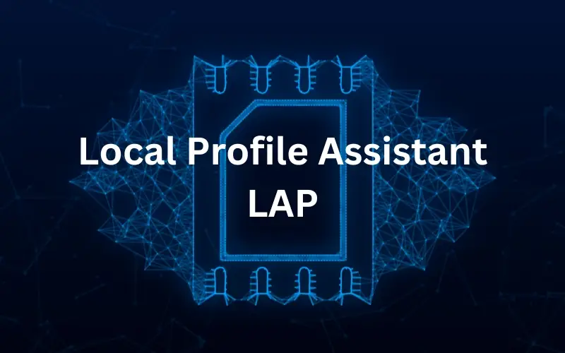 What is Local Profile Assistant