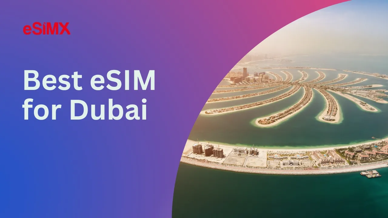 Best eSIM for Dubai