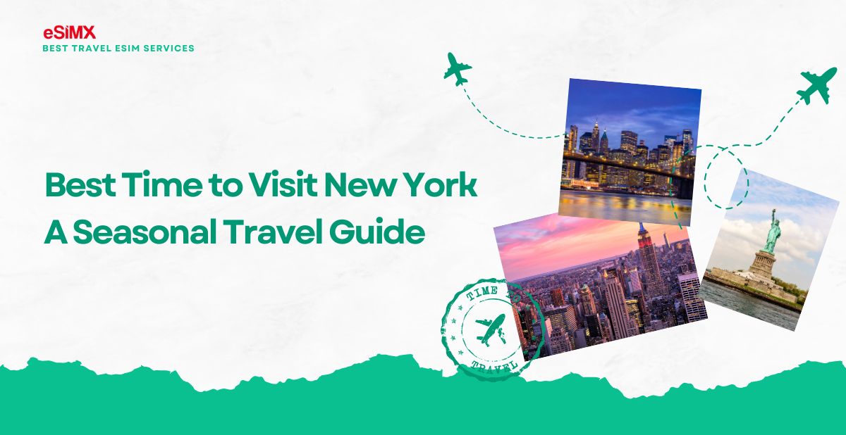 Best Time to Visit New York USA: A Seasonal Travel Guide