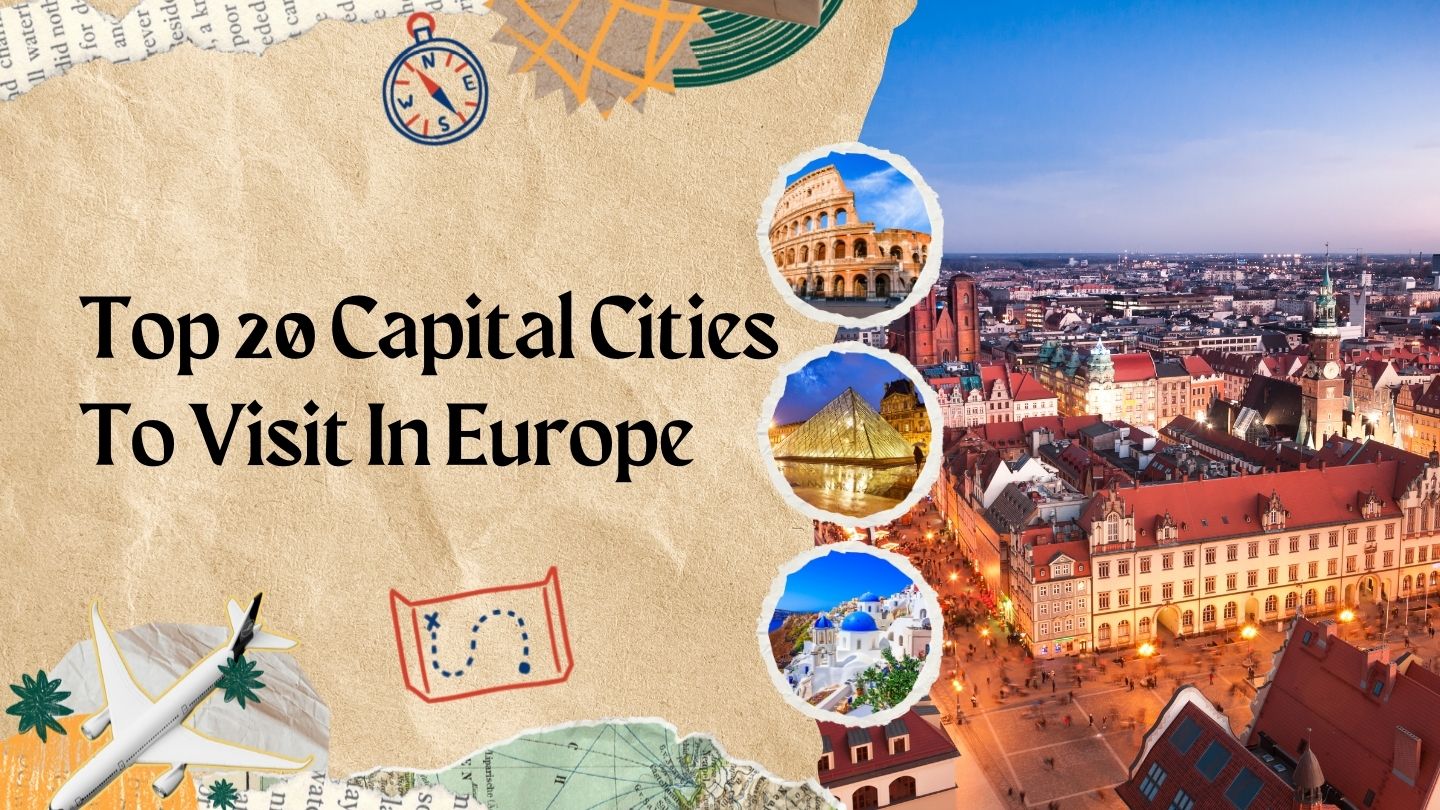 Top 20 Capital Cities to Visit in Europe 2026
